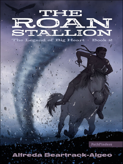 Title details for The Roan Stallion by Alfreda Beartrack-Algeo - Available